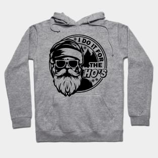 I do it for the Ho's Funny Christmas, Santa Design Hoodie